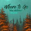 Where to Go(New Mistakes) (Explicit) - Graybank