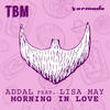 Morning In Love (Original Mix) - Addal&Lisa May