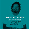 2 Passarinhos (Explicit) - Deejay Telio