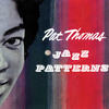 There'll Never Be Another You - Pat Thomas