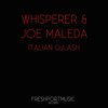 Italian Gulash (Thomas Calcatelli Dark Remix) - Joe Maleda&Whisperer