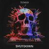 Shutdown - Tungo