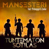 Tuntematon Sotilas - Mansesteri&Pirkanpojat&Zankie