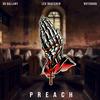 Preach (feat. Lex Bratcher & Notebook.) (Explicit) - GG Gallant&Lex Bratcher&Notebook.