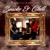 Smoke & Chill (Explicit) - T. Rizer