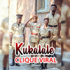 Kukalale - Clique Viral