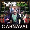 Carnaval (Classic Version) - Crossfire&Haila