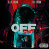 Off Shit (feat. Fivio Foreign) (Explicit) - Black Fortune&Fivio Foreign