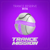 Rita (Original Mix) - Trance Reserve