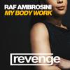 My Body Work (Original Mix) - Raf Ambrosini