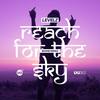 Reach for the Sky (Biome Remix|LVL 38.2|Explicit) - LEVELZ