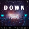 Down (Remix) - Nitin Patkar&Suyash Patkar