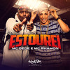 Estourei - MC Rhamon&MC Dede&Rhamon Garcia Lorido&Josley Caio de Faria