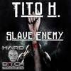 Slave Enemy (Original Mix) - Tito K.
