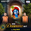 Apna Deewana Bana De - Anuj&MoHit