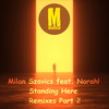 Standing Here (Will Konitzer Remix) - Milan Szavics&Narah!&Will Konitzer