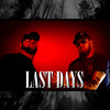 Last Days (Explicit) - Nu Breed&Jesse Howard