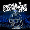 Previa y Cachengue 39 - Fer Palacio