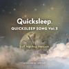 Quicksleep (Feat. K Jun) - Quicksleep Music&케이준