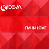 I'm in Love - Kideva