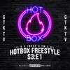 Hotbox Freestyle: S3-E1 (Explicit) - GTK TV&Lil S&JMash&TM&H1