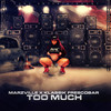 Too Much - Marzville&Klassik Frescobar