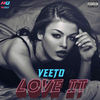 Love It (Explicit) - Veeto