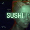 SUSHI (Explicit) - CAMERON AZI&PHONK WALKER