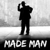 Made Man (Explicit) - Struggle