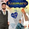 Kunwaro(feat. Sudeep Dudi) - Vicky Natwariya&Sudeep Dudi