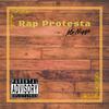Rap Protesta (Explicit) - Mr Nigga&Mc Pala&F Soler&Jr Ragga&Dj Mic