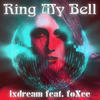 Ring My Bell (2020 Radio Edit Instrumental) - ixdream&Foxee