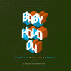 Baby Hold On - Special Only Productions&PJ Morton&Kalipop&DOMINIC!
