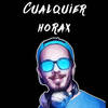 Cualquier Horax - Fer Palacio&Axel Caram