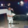 If I didn't (Explicit) - Eriich