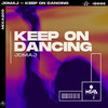 Keep On Dancing (Extended Mix) - JDMAJ