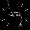 Pocket Knife - Jay Sarma