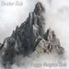 Foggy Heights Dub - Dexter Dub