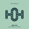 Get Down To Work - Ben Fox