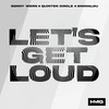 Let's Get Loud - Sonny Wern&Quinten Circle&Dimmalou