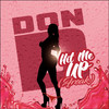 Hit Me up(Freak) (Explicit) - Don D