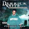 Neva Dance(feat. baby Drew/Rocksta/Rockstar) (Explicit) - Derrick Note&Rocksta&Rockstar&Baby Drew