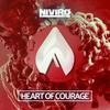 Heart of Courage (Radio Edit) - NIVIRO