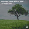 Progressive Love - Monojoke&Tuxedo&Rafa'EL&I-REC
