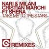 Take Me to the Stars (Alvaro Remix) - Nari & Milani&Cristian Marchi&Shena