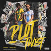 Plot Twist (Explicit) - Cashh&Ard Adz