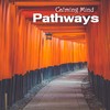 Pathways - Calming Mind