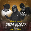 Sem Makas (Explicit) - Allien On The Beat&S-Bruno&Young K