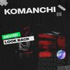 Never Look Back - Komanchi