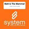 New China Hustle - The Mamal&Matt